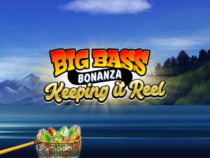 Big Bass - Keeping it Reel no 355bet login